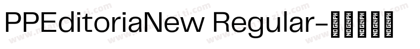 PPEditoriaNew Regular字体转换